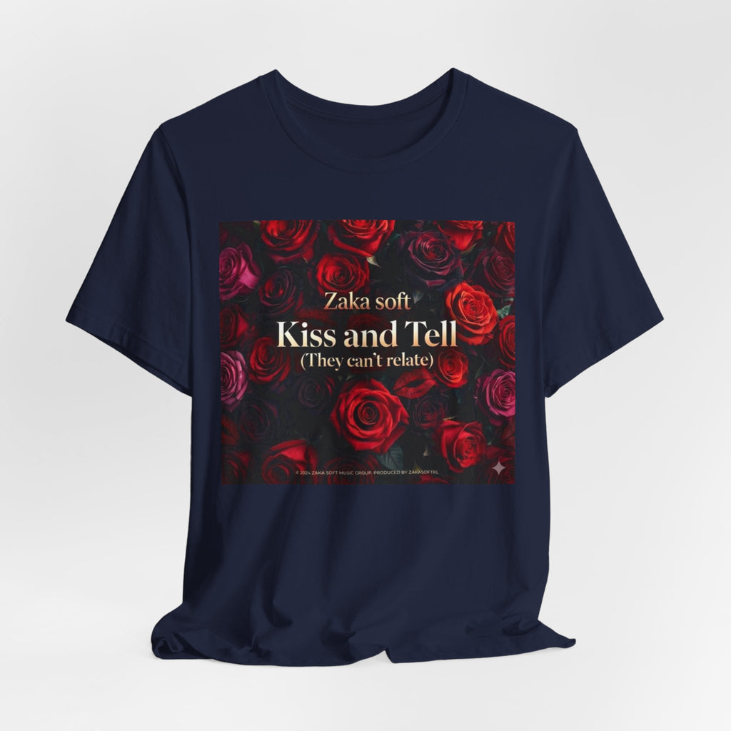 Kiss and Tell Rose Graphic Tee — 'They Can't Relate' Floral Statement T-Shirt