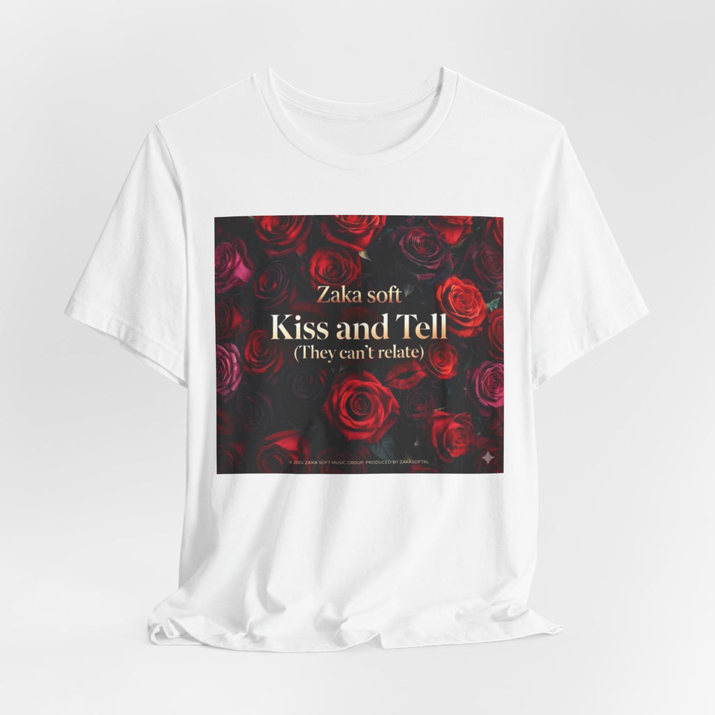 Kiss and Tell Rose Graphic Tee — 'They Can't Relate' Floral Statement T-Shirt