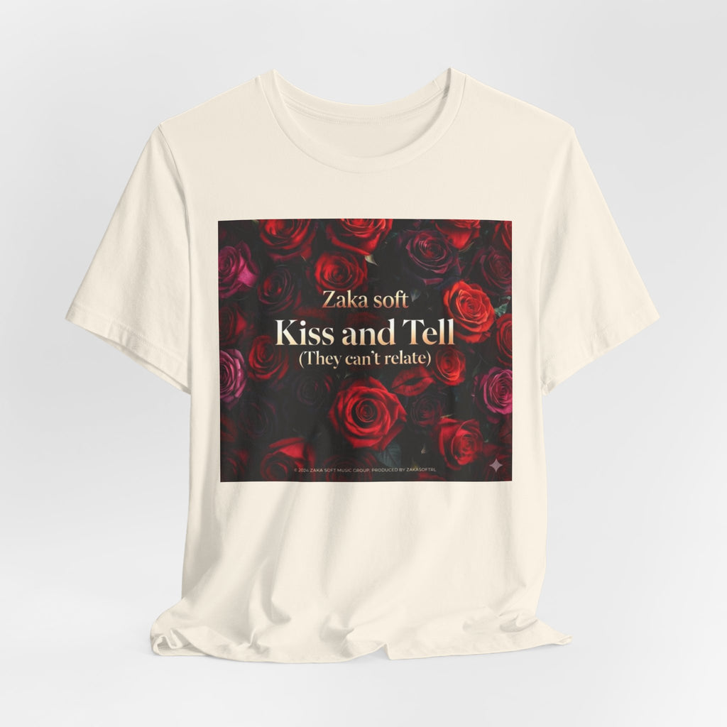 Kiss and Tell Rose Graphic Tee — 'They Can't Relate' Floral Statement T-Shirt
