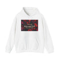 Hoodie - "Kiss and Tell (They Can't Relate)" Rose Graphic Pullover